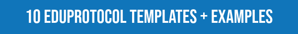 10 EduProtocols Templates and Examples