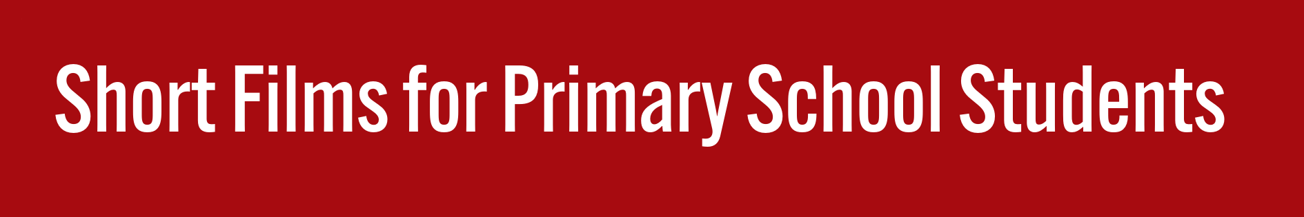 Banner Engaging short films for Primary School students